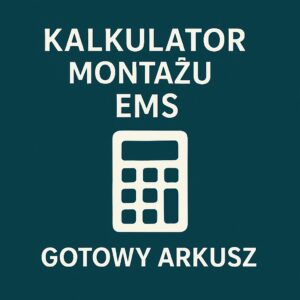 Kalkulator montażu EMS