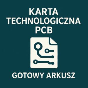 Karta technologiczna PCB